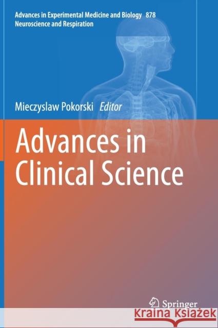 Advances in Clinical Science Mieczyslaw Pokorski 9783319214962 Springer