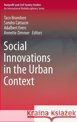 Social Innovations in the Urban Context Taco Brandsen Sandro Cattacin Adalbert Evers 9783319215501 Springer