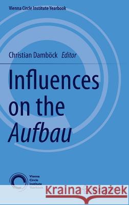 Influences on the Aufbau Christian Dambock 9783319218755 Springer