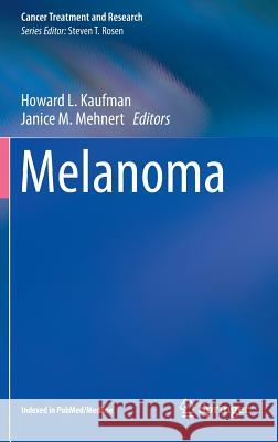 Melanoma Howard L. Kaufman Janice M. Mehnert 9783319225388 Springer