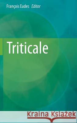Triticale Francois Eudes 9783319225500 Springer