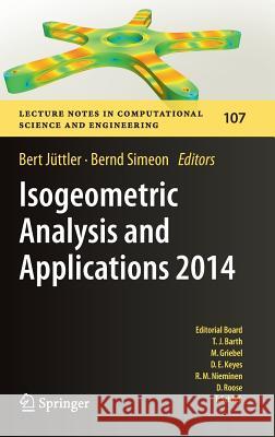 Isogeometric Analysis and Applications 2014 Bernd Simeon Bert Juttler 9783319233147