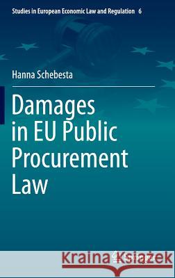 Damages in Eu Public Procurement Law Schebesta, Hanna 9783319236117 Springer