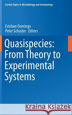 Quasispecies: From Theory to Experimental Systems Domingo, Esteban 9783319238975 Springer