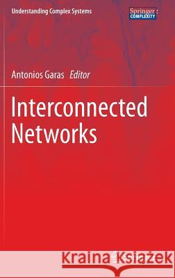 Interconnected Networks Antonios Garas 9783319239453 Springer