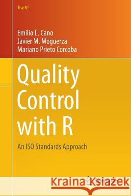 Quality Control with R: An ISO Standards Approach Cano, Emilio L. 9783319240442 Springer