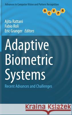 Adaptive Biometric Systems: Recent Advances and Challenges Rattani, Ajita 9783319248639 Springer