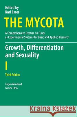 Growth, Differentiation and Sexuality Jurgen Wendland 9783319258423 Springer