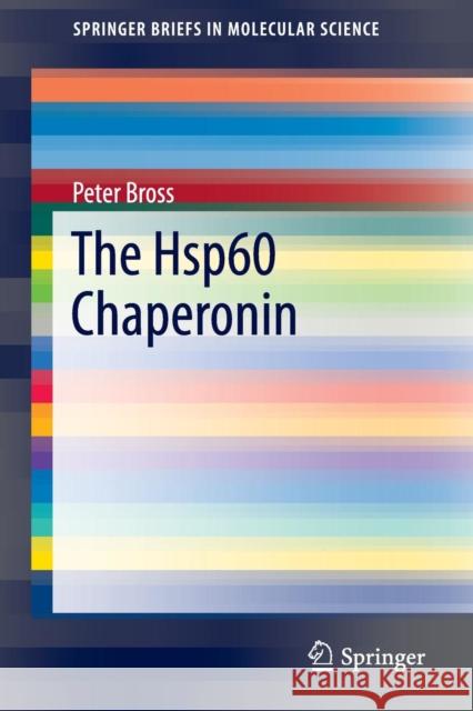 The Hsp60 Chaperonin Peter Bross 9783319260860 Springer