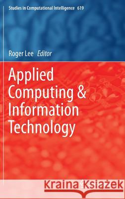 Applied Computing & Information Technology Roger Lee 9783319263946