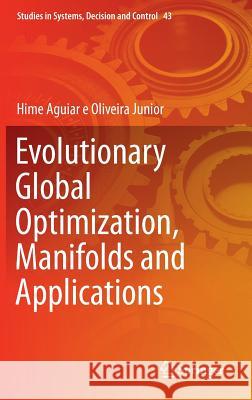 Evolutionary Global Optimization, Manifolds and Applications Hime Aguia 9783319264660 Springer