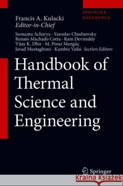 Handbook of Thermal Science and Engineering Kulacki, Francis A. 9783319266947 Springer