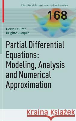 Partial Differential Equations: Modeling, Analysis and Numerical Approximation Herve L Brigitte Lucquin 9783319270654