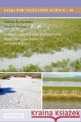 Sabkha Ecosystems: Volume V: The Americas Khan, M. Ajmal 9783319270913 Springer