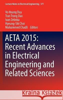 Aeta 2015: Recent Advances in Electrical Engineering and Related Sciences Duy, Vo Hoang 9783319272450 Springer
