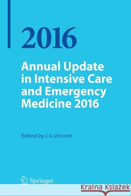 Annual Update in Intensive Care and Emergency Medicine 2016  9783319273488 Not Avail