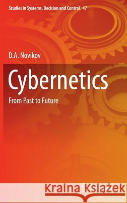 Cybernetics: From Past to Future Novikov, D. a. 9783319273969 Springer