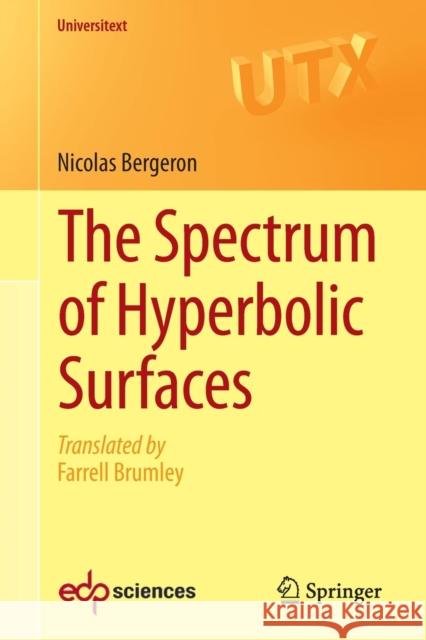 The Spectrum of Hyperbolic Surfaces Nicolas Bergeron 9783319276649 Springer