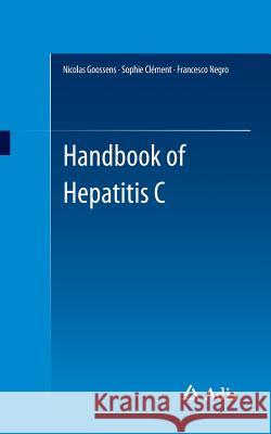 Handbook of Hepatitis C Francesco Negro 9783319280516 Adis