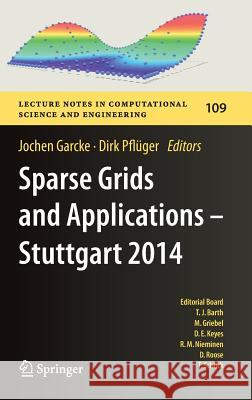 Sparse Grids and Applications - Stuttgart 2014 Jochen Garcke Dirk Pfluger 9783319282602