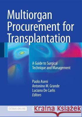 Multiorgan Procurement for Transplantation Aseni, Paolo 9783319284149 Springer