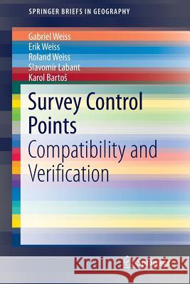 Survey Control Points: Compatibility and Verification Weiss, Gabriel 9783319284569 Springer