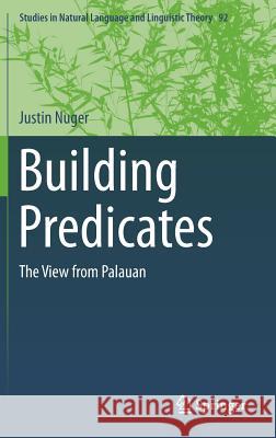 Building Predicates: The View from Palauan Nuger, Justin 9783319286808 Springer