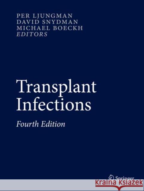 Transplant Infections Ljungman, Per 9783319287959 Springer