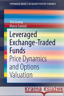 Leveraged Exchange-Traded Funds: Price Dynamics and Options Valuation Leung, Tim 9783319290928 Springer