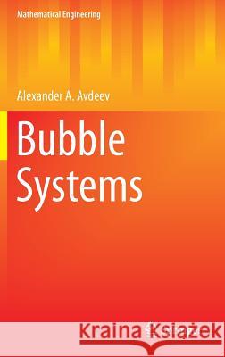 Bubble Systems Alexander A. Avdeev 9783319292861 Springer