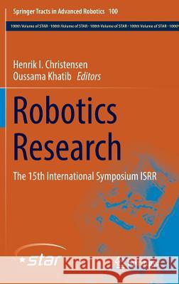 Robotics Research: The 15th International Symposium Isrr Christensen, Henrik I. 9783319293622