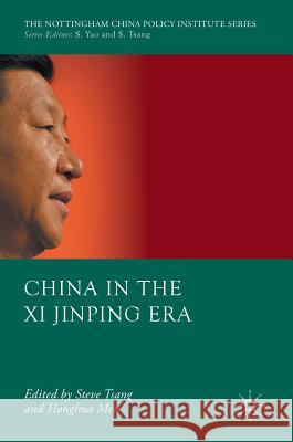 China in the XI Jinping Era Tsang, Steve 9783319295480