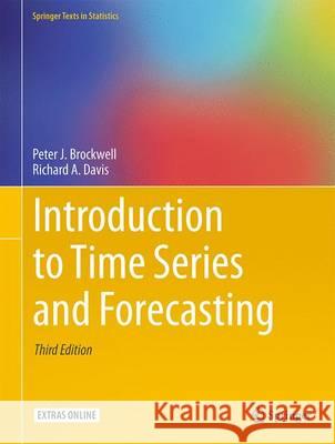 Introduction to Time Series and Forecasting Peter J. Brockwell Richard A., Jr. Davis 9783319298528