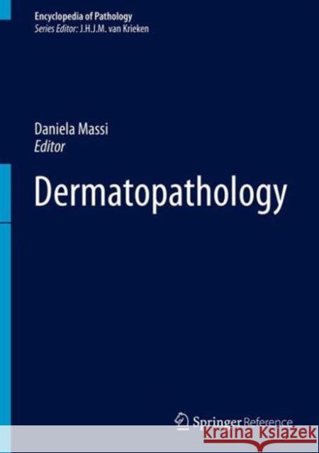 Dermatopathology Daniela Massi 9783319300054 Springer