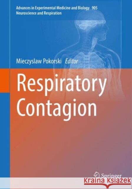 Respiratory Contagion Mieczyslaw Pokorski 9783319306032 Springer