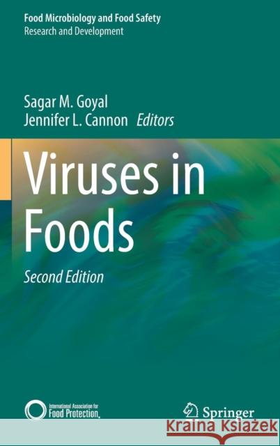 Viruses in Foods Sagar Goyal Jennifer L. Cannon 9783319307213 Springer