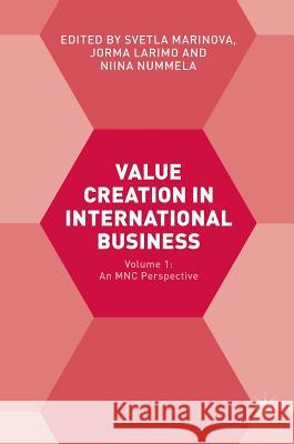 Value Creation in International Business: Volume 1: An Mnc Perspective Marinova, Svetla 9783319308029 Palgrave MacMillan