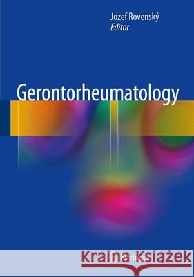 Gerontorheumatology Jozef Rovensky 9783319311678