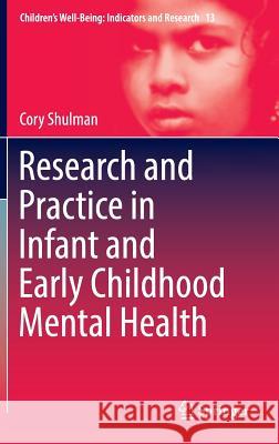 Research and Practice in Infant and Early Childhood Mental Health Cory Shulman 9783319311791 Springer