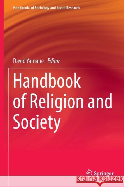 Handbook of Religion and Society David Yamane 9783319313931 Springer