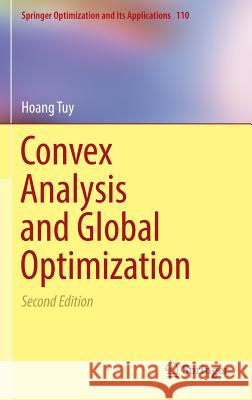 Convex Analysis and Global Optimization Hoang Tuy 9783319314822 Springer