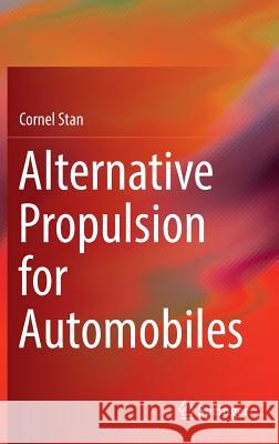 Alternative Propulsion for Automobiles Cornel Stan 9783319319292 Springer