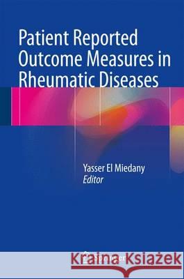 Patient Reported Outcome Measures in Rheumatic Diseases Yasser E 9783319328492 Springer