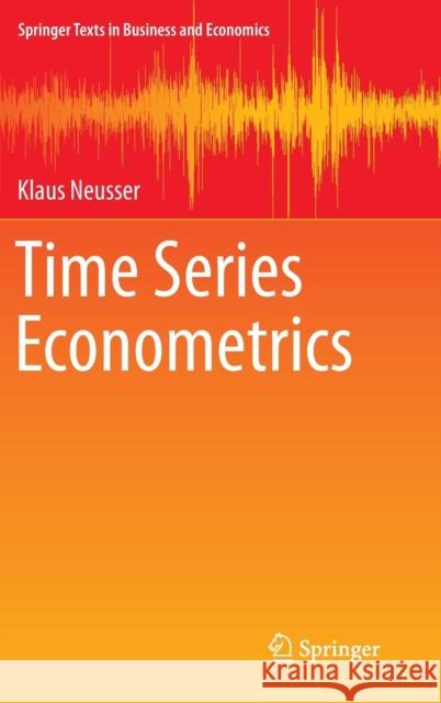 Time Series Econometrics Klaus Neusser 9783319328614 Springer