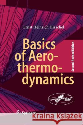 Basics of Aerothermodynamics Ernst Heinrich Hirschel 9783319330402 Springer