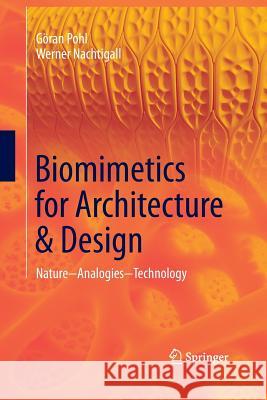 Biomimetics for Architecture & Design: Nature - Analogies - Technology Pohl, Göran 9783319330440