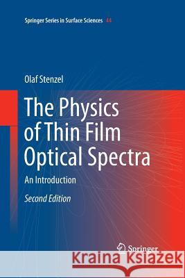 The Physics of Thin Film Optical Spectra: An Introduction Stenzel, Olaf 9783319330495 Springer