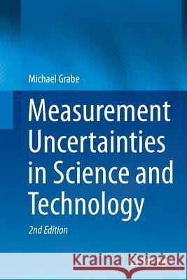 Measurement Uncertainties in Science and Technology Michael Grabe 9783319330563 Springer