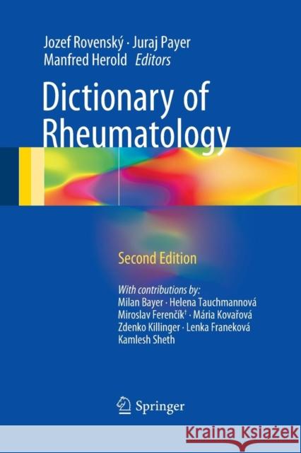 Dictionary of Rheumatology Jozef Rovensky Juraj Payer Manfred Herold 9783319330839 Springer