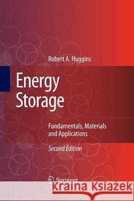 Energy Storage: Fundamentals, Materials and Applications Huggins, Robert 9783319331089